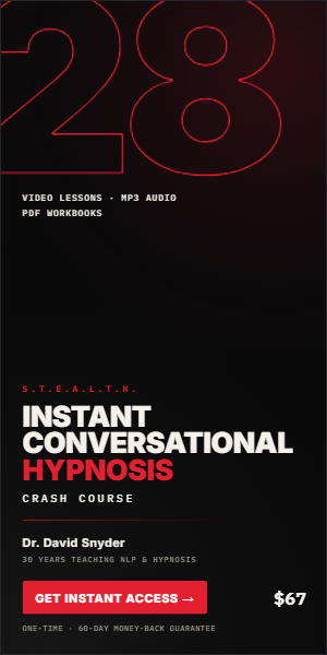 Instant Conversational Hypnosis Crash Course — Dr. David Snyder